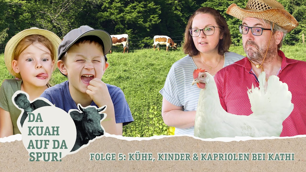 Da Kuah auf da Spur: Folge 5 | Kühe, Kinder & Kapriolen bei Kathi
